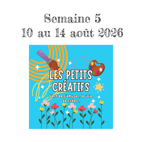 Camp de jour 2026- Semaine 5 (10 août au 14 août 2026)