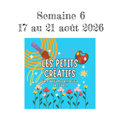 Camp de jour 2026- Semaine 6 (17 aout au 21 aout 2026)