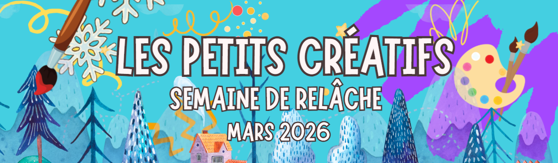 CAMP SEMAINE DE RELÂCHE 2026-OUVERTURE DES INSCRIPTIONS: NOVEMBRE 2025