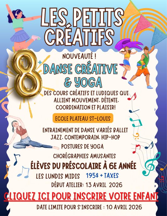 DANSE CRÉATIVE & YOGA- ÉCOLE PLATEAU ST-LOUIS |Printemps 2026 | LUNDI MIDI préscolaire à 6e année